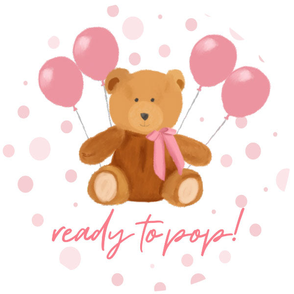 Ready To Pop Pink Teddy Bear With Balloons